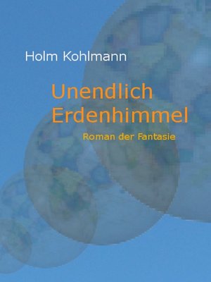 cover image of Unendlich Erdenhimmel